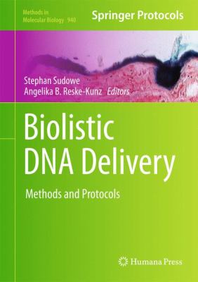 Biolistic DNA Delivery : Methods and Protocols