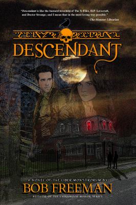 Descendant : A Novel of the Liber Monstrorum