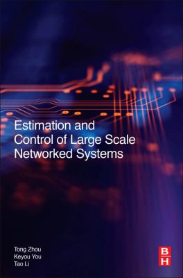 Estimation and Control of Large Scale Networked Systems