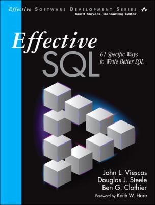 Effective SQL : 61 Specific Ways to Write Better SQL