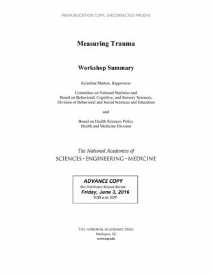 Measuring Trauma : Workshop Summary