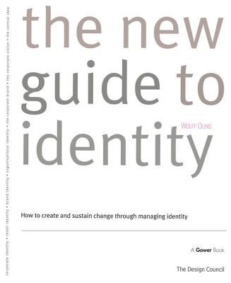 The New Guide to Identity : How to Create and Sustain Change Through Managing Identity