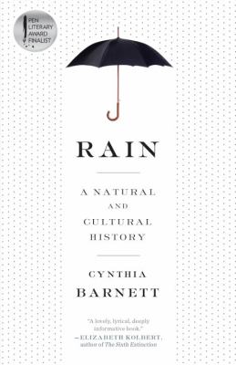 Rain : A Natural and Cultural History
