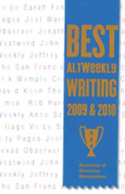 Best AltWeekly Writing 2009 And 2010