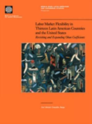 Labor Market Flexibility in 13 Latin American Countries and the United States