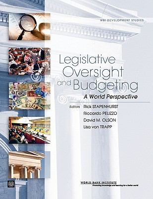 Legislative Oversight and Budgeting : A World Perspective