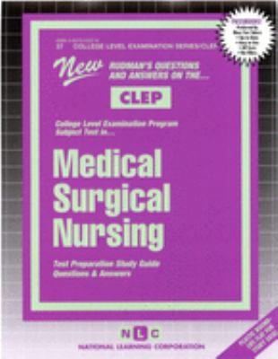 CLEP Medical-Surgical Nursing : New Rudman's Questions and Answers on the... College-Level Examination Program Subject Test