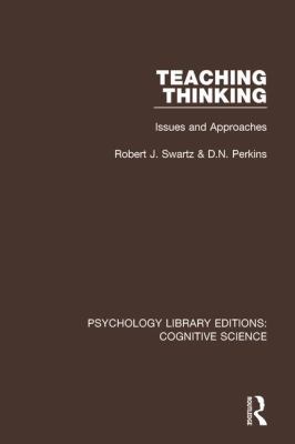 Teaching Thinking : Issues and Approaches