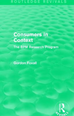Consumers in Context : The BPM Research Program