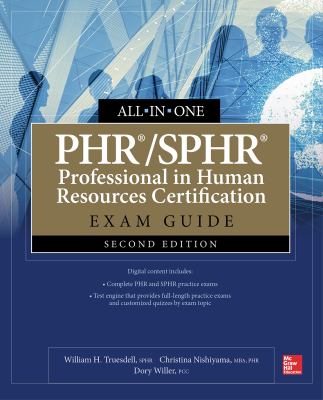 PHR/SPHR Professional in Human Resources Certification All-In-One Exam Guide, Second Edition