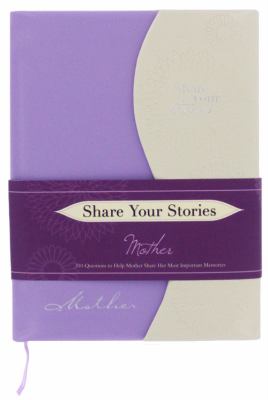 Share Your Stories Mother