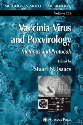 Vaccinia Virus and Poxvirology : Methods and Protocols