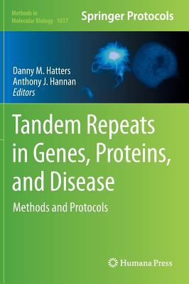 Tandem Repeats in Genes, Proteins, and Disease : Methods and Protocols