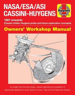 NASA/ESA/asi Cassini-Huygens : 1997 Onwards (Cassini Orbiter, Huygens Probe and Future Exploration Concepts)