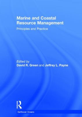 Marine and Coastal Resource Management : Principles and Practice