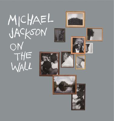 Michael Jackson: on the Wall