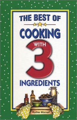 The Best Cooking with 3 Ingredients