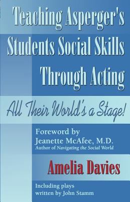 Teaching Asperger's Students Social Skills Through Acting