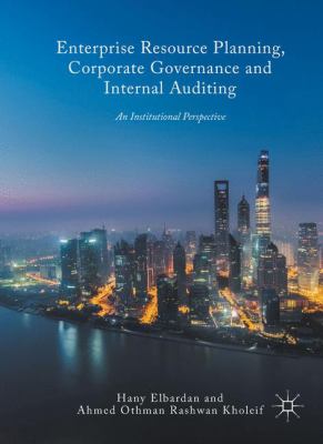 Enterprise Resource Planning, Corporate Governance and Internal Auditing : An Institutional Perspective