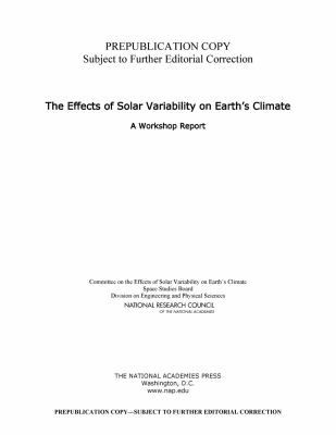 The Effects of Solar Variability on Earth's Climate : A Workshop Report