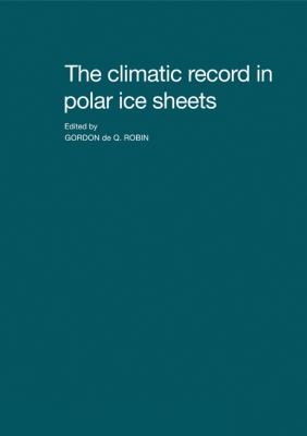 The Climatic Record in Polar Ice Sheets