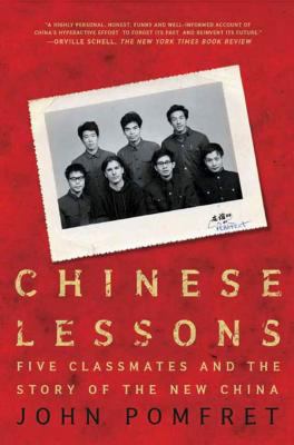 Chinese Lessons : Five Classmates and the Story of the New China
