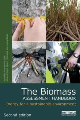 The Biomass Assessment Handbook : Energy for a Sustainable Environment