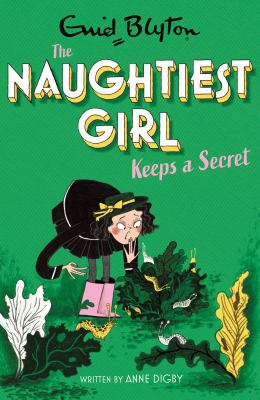Naughtiest Girl Keeps a Secret : Book 5