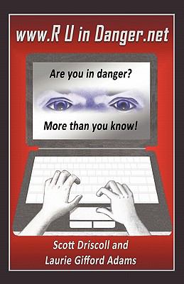 Www. R U in Danger. net : Are you in danger? More than you Know!
