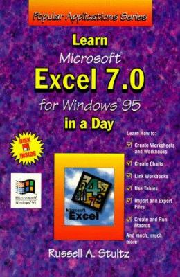Learn Microsoft Excel 7.0 for Windows 95 in a Day