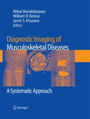 Diagnostic Imaging of Musculoskeletal Diseases : A Systematic Approach