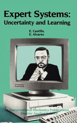 Expert Systems : Uncertainty and Learning
