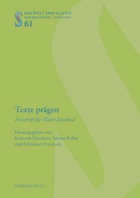 Texte Pragen : Festschrift Fur Walter Koschmal