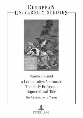 A Comparative Approach: the Early European Supernatural Tale : Five Variations on a Theme