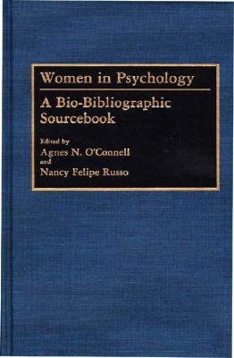 Women in Psychology : A Bio-Bibliographic Sourcebook