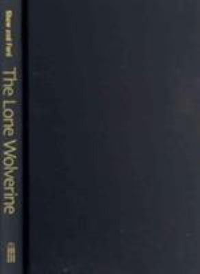 The Lone Wolverine : Tracking Michigan's Most Elusive Animal