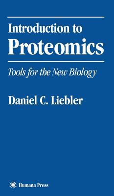 Introduction to Proteomics : Tools for the New Biology