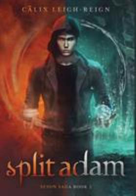 Split Adam : Scion Saga Book 2