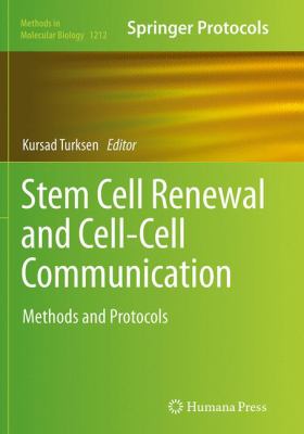 Stem Cell Renewal and Cell-Cell Communication : Methods and Protocols