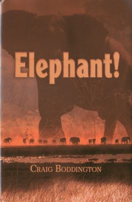 Elephant! : The Renaissance of Hunting the African Elephant
