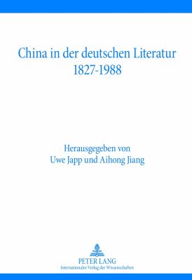 China in der Deutschen Literatur 1827-1988