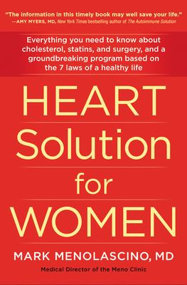 Heart Solution for Women : A Proven Program to Prevent and Reverse Heart Disease