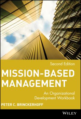 Mission-Based Management : An Organizational Development Workbook