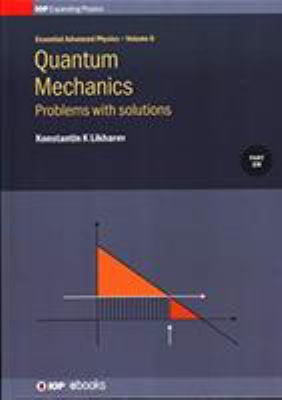 Quantum Mechanics : Problems Solutions