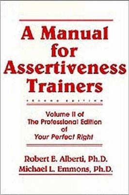 Manual for Assertiveness Trainers : 1990 Edition with 1995 Supplement