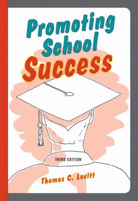 Promoting School Success : Effective Strategies for Students with Learning Difficulties