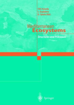 Mediterranean Ecosystems : Structures and Processes