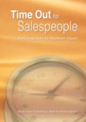 Time Out for Salespeople : Daily Inspiration for Maximum Sales Impact