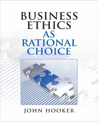 Business Ethics As Rational Choice