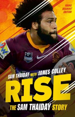 Rise : The Sam Thaiday Story